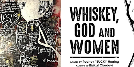 Whiskey, God and Women: Opening Reception primary image