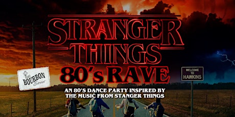 Stranger Things 80s Rave at 115 Bourbon Street