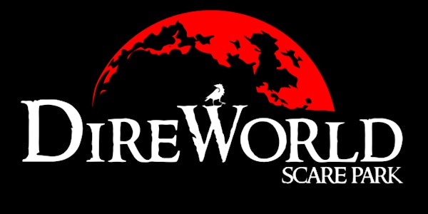 DireWorld Scare Park - Sept 30th