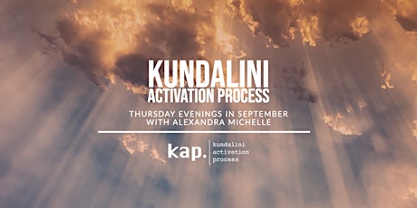 Kundalini Activation Process (KAP) : with Alexandra