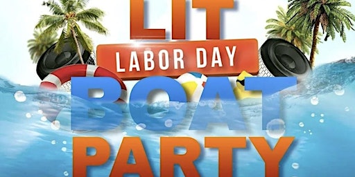 LIT HIP-HOP BOAT PARTY  -   Labor Day Weekend Miami primary image