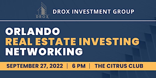 ORLANDO REAL ESTATE INVESTING NETWORKING EVENT