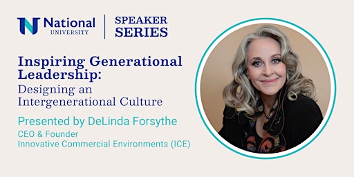 Inspiring Generational Leadership: Designing an Intergenerational Culture
