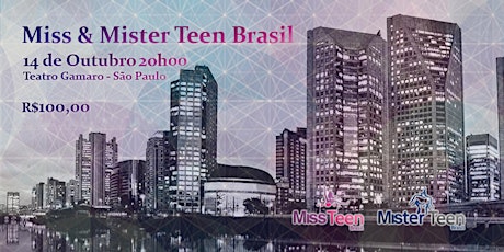 Imagem principal do evento Miss e Mister Teen Brasil 2017/18