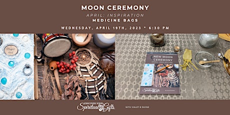 Moon Ceremony - Inspiration - Medicine Bags