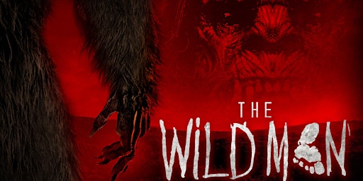 THE WILD MAN - 10/6 Movie Premiere &  Q+A