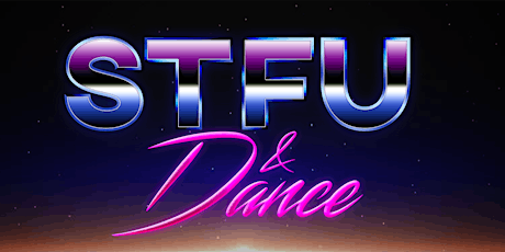 STFU & Dance: Hip-Hop & R&B Dance Party  primary image