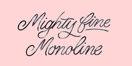 Mighty Monoline — Introduction to Monoline Lettering primary image