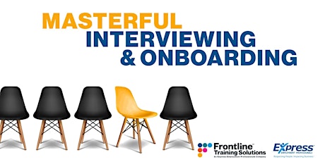 Masterful Interviewing & Onboarding In Person