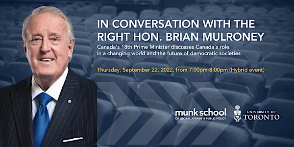In Conversation: The Right Honourable Brian Mulroney