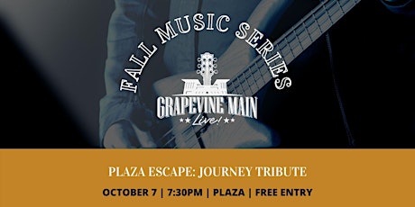 Grapevine Main LIVE! Featuring Escape: Journey Tribute Band