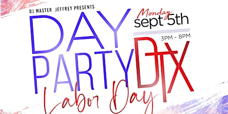Day Party DTX Labor Day Edition @ Palms