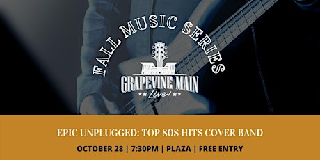 Grapevine Main LIVE! Featuring Epic Unplugged: Rock Classics by Full Band
