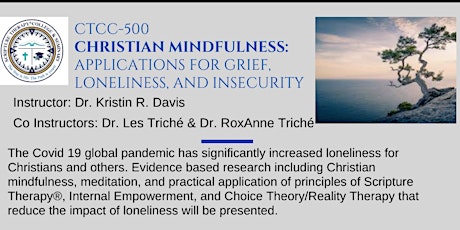 Christian Mindfulness: Applications for Grief, Loneliness & Insecurity