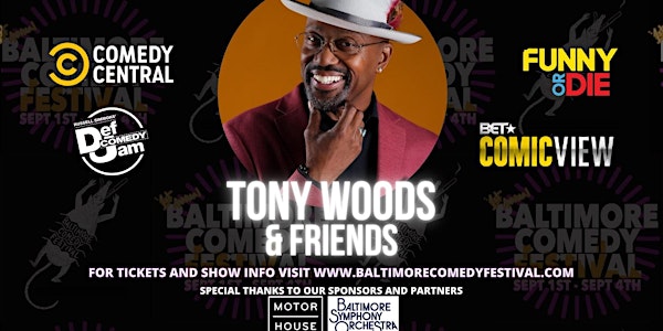 Tony Woods and Friends at The Motor House - Baltimore Comedy Festival