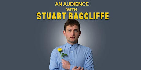 An Audience with Stuart Bagcliffe | Triptych Theatre