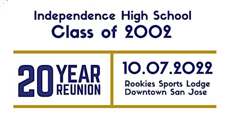 Independence High School Class of 2002 20 Year Reunion