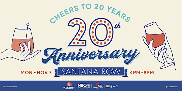 Cheers to 20 Years - Santana Row