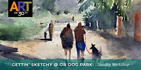 Gettin' Sketchy Workshop @ OB Dog Park with Gabriel Stockton