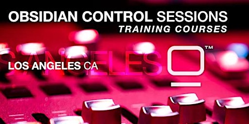 Obsidian Control In-Person Training; October 4-6 (Los Angeles)