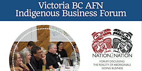 Victoria BC AFN Indigenous Business Forum primary image