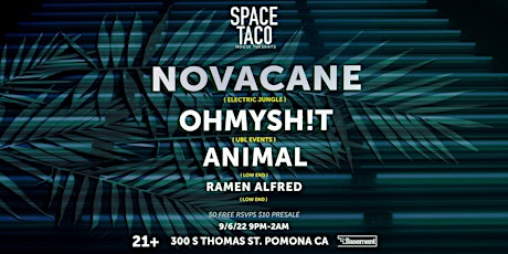 SPACE TACO House Tuesdays !! w Novacane, OhMySh!t, Animal & Ramen Alfred
