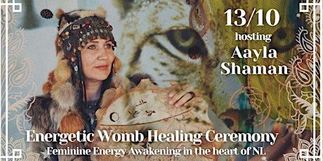 Energetic Womb Healing Ceremony With Shaman Aayla