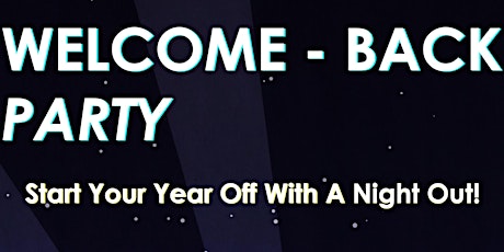 Welcome Back Party primary image