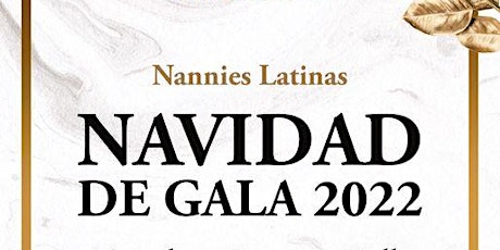 Nannies Latinas 1er  Evento Anual Navidad de Gala 2022