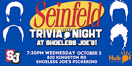 SEINFELD Trivia Night - Shoeless Joes (Pickering)