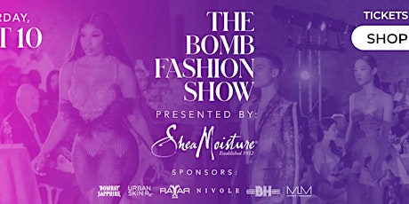 Imagen principal de The Bomb Fashion Show  Presented by Shea Moisture