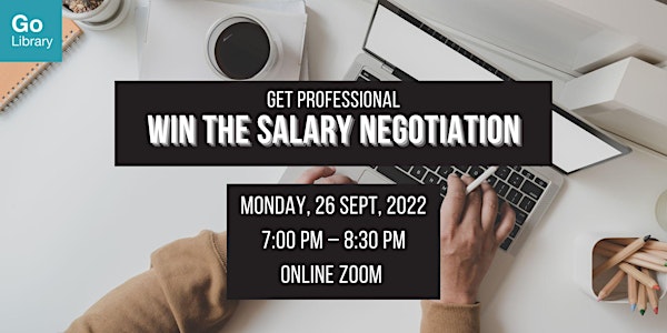 Win the Salary Negotiation | Get Professional