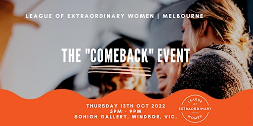 League of Extraordinary Women Comeback Event | Melbourne