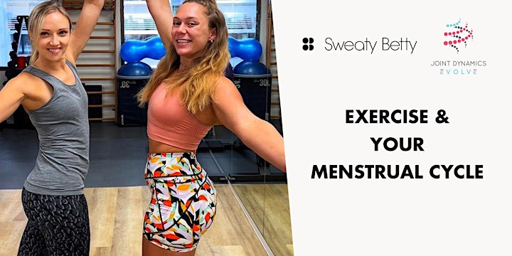 Exercise and Your Menstrual Cycle - Sweaty Betty x Joint Dynamics Evolve image