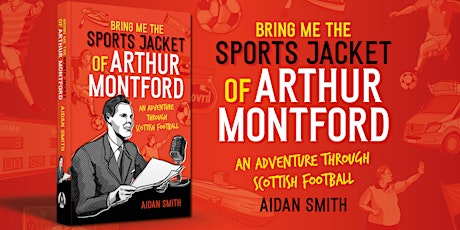 Aidan Smith: An Adventure Through Scottish Football