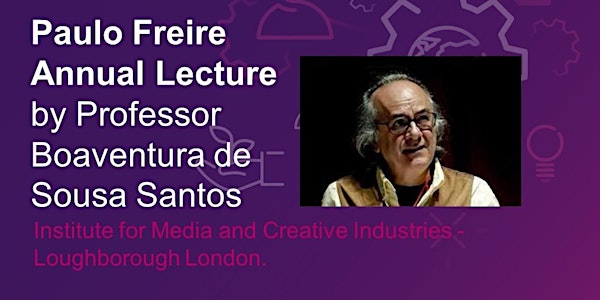 Paulo Freire Annual Lecture 2022 by Professor Boaventura de Sousa Santos