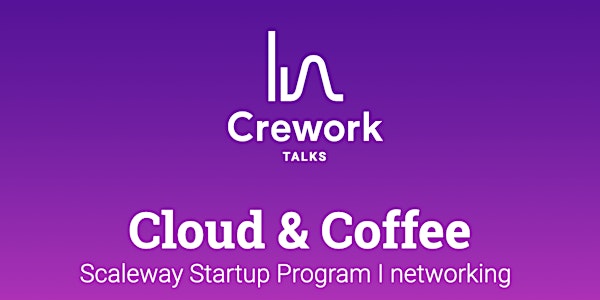 Crework Talks: Cloud & Coffee