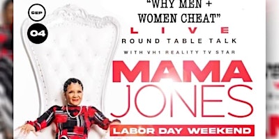 Vh1 Reality Star Mama Jones “ Why Men & Women Cheat Live Roundtable