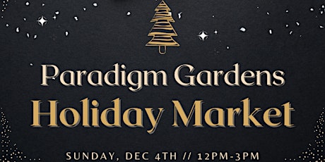 Paradigm Gardens Holiday Brunch Market