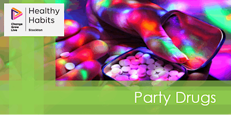 Healthy Habits - Party Drugs