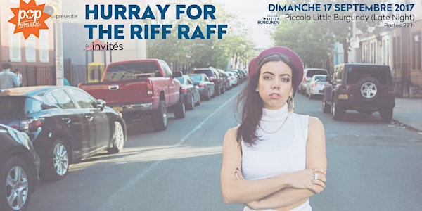 Hurray for the Riff Raff + invités