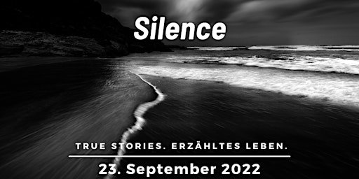 THE bEAR presents SILENCE - true stories, told live.