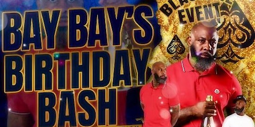 Bay Bay’s Welcome Home And Birthday Bash Celebration