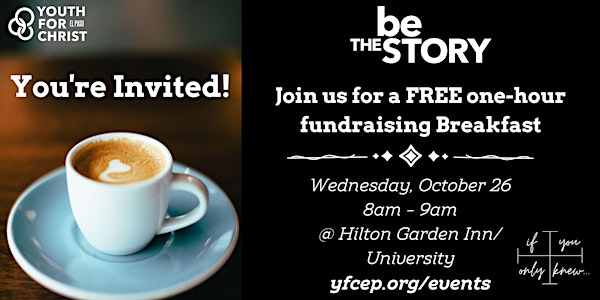 "Be the Story" Fundraising Breakfast with YFC El Paso