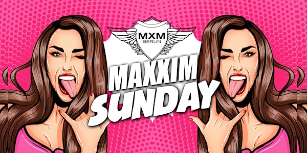 MAXXIM Sunday Clubbing