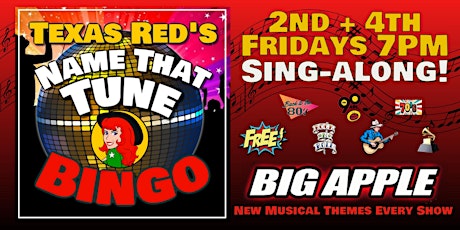Big Apple Cafe Name That Tune Bingo 2nd/4th Friday Nights with Texas Red!
