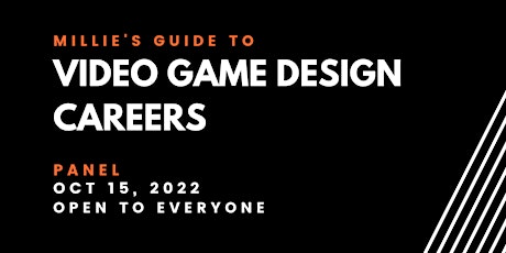 PANEL | Millie's Guide to Video Game Design Careers