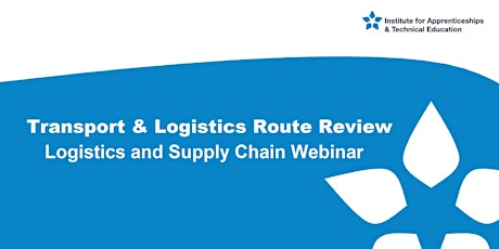 IfATE Transport & Logistics Route Review: Logistics & Supply Chain Webinar