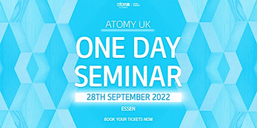Atomy UK One Day Seminar (Essen) - 28th September 2022