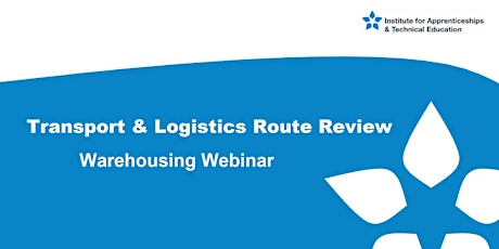 IfATE Transport & Logistics Route Review: Warehousing Webinar